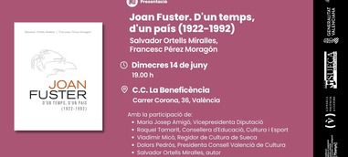 Presentació: Joan Fuster. D'un temps, d'un país (1922-1992)